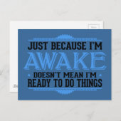 Omdat ik wakker ben, grappig briefkaart (Voorkant / Achterkant)