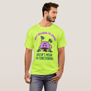 Omdat ik wakker ben t-shirt