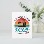 Omdat ik zei naai grappige retro naaimachine briefkaart (Staand voorkant)