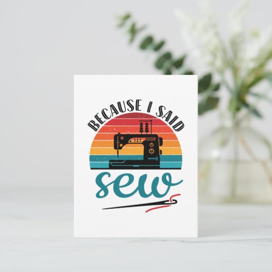 Omdat ik zei naai grappige retro naaimachine briefkaart (Staand voorkant)