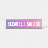 Omdat ik zo grappig desk-teken zei bureau naambordje (Voorkant)