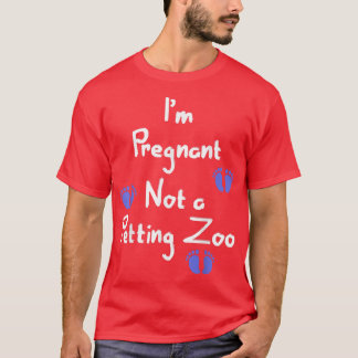 Omdat ik zwanger ben, geen Shirt van Petting Zoo F