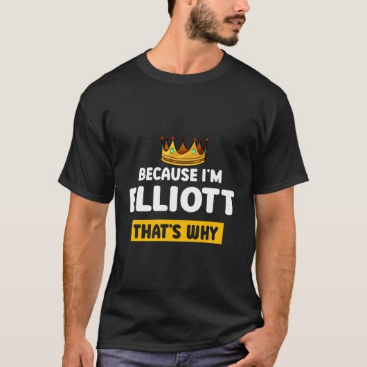 Omdat Im Elliott T waarom Humor bijnaam T-shirt (Voorkant)