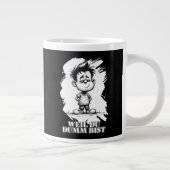 Omdat je dom bent – ironische statement-motiv grote koffiekop (Rechts)