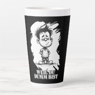Omdat je dom bent – ironische statement-motiv latte mok