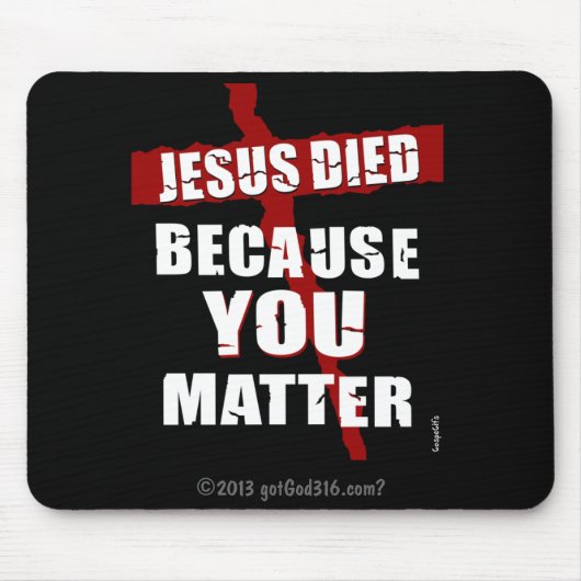 Omdat je ertoe doet gotGod316.com? Muismat (Voorkant)