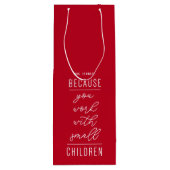 Omdat je met kleine kinderen werkt met een waszak wijn cadeautas (Achterkant)