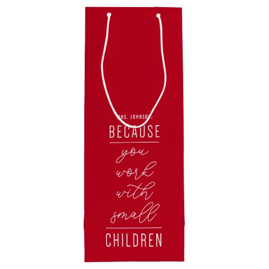 Omdat je met kleine kinderen werkt met een waszak wijn cadeautas (Achterkant)