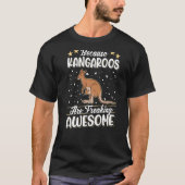 Omdat Kangaroos geweldige Kangaroo schrikt T-shirt (Voorkant)