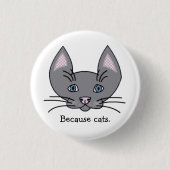 Omdat katten. Knoop Ronde Button 3,2 Cm (Voorkant)