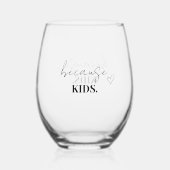 Omdat kinder grappige wijnglas zonder voet (Voorkant)