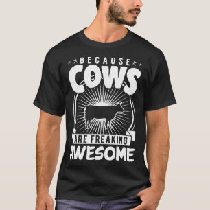 Omdat Koeien het Geweldige leven van het Funny Boe T-shirt