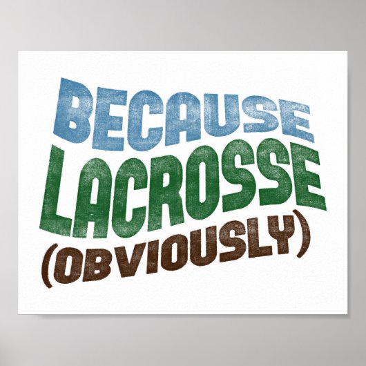 Omdat Lacrosse Poster Funny Lacrosse Player Art (Voorkant)