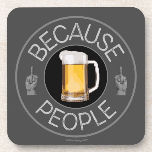 Omdat mensen (bier) bier onderzetter (Voorkant)
