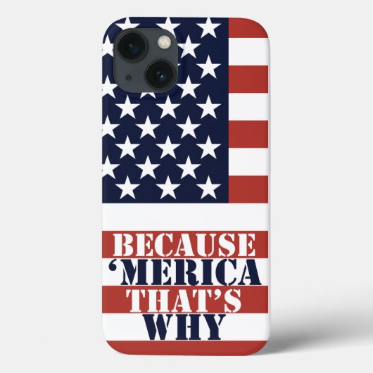 Omdat 'Merica' Case-Mate iPhone Case (Achterkant)