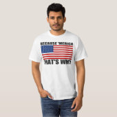 OMDAT 'MERICA' WAAROM ONS T-shirt Vlag (Voorkant volledig)