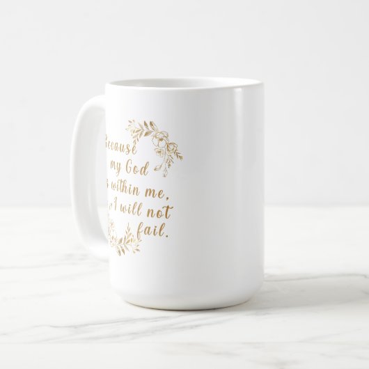 "Omdat mijn God in mij is" 15 oz koffie Mok (Voorkant links)