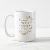 "Omdat mijn God in mij is" 15 oz koffie Mok (Links)