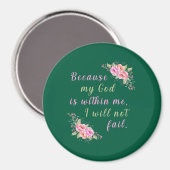 Omdat mijn God in mij is (Hunter Green) Magneet (Voorkant / Achterkant)