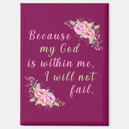 Omdat mijn God in mij is (wijn) Magneet