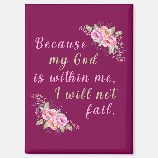 Omdat mijn God in mij is (wijn) Magneet (Voorkant)