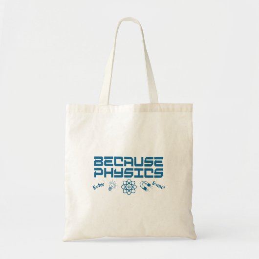 Omdat natuurkunde tote bag (Voorkant)