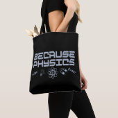 Omdat natuurkunde tote bag (Dichtbij)