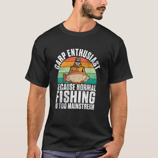 Omdat normaal vissen te mainstream karper vissen i t-shirt (Voorkant)