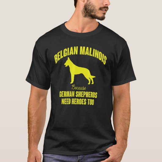 Omdat ook Duitse Herders Helden Nodig Hebben Belgi T-shirt (Voorkant)