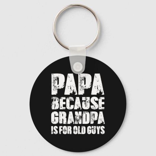 Omdat opa is voor oude kerels grappige vader vader sleutelhanger (Voorkant)