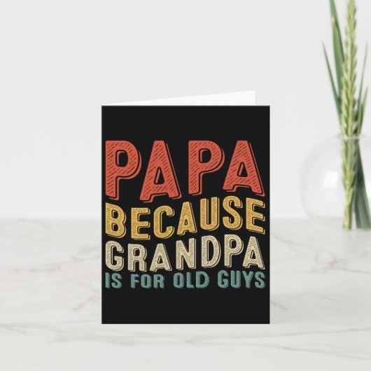 Omdat opa voor oude jongens grappige vaders dag is kaart (Voorkant)