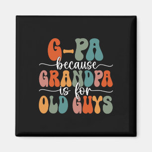 Omdat opa voor oude jongens is Groovy vader's vade Magneet