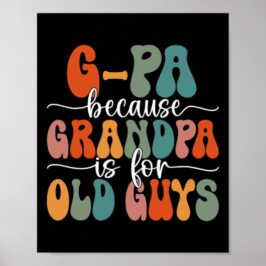 Omdat opa voor oude jongens is Groovy vader's vade Poster (Voorkant)