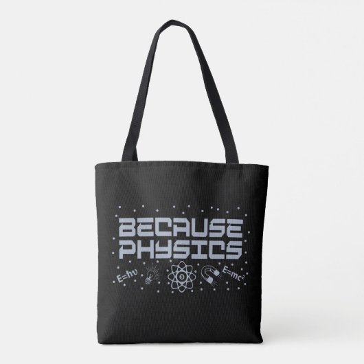 Omdat Physics Funny Tote Bag (Achterkant)