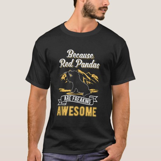 Omdat Rode Pandas Vet Vet Cool Zijn Rode Panda T-shirt (Voorkant)