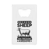 Omdat schapen Geweldige worden Creditkaart Flessenopener (Voorkant)