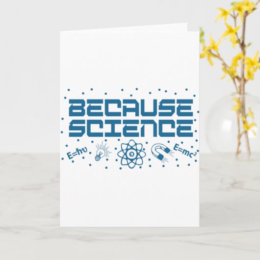 Omdat Science Funny Kaart (Gele Bloem)