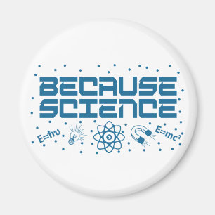Omdat Science Funny Magneet