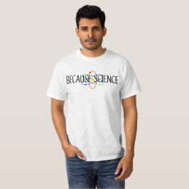 Omdat Science T-Shirt