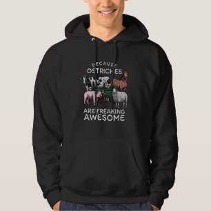 Omdat struisvogels zijn freaking Geweldige struisv Hoodie