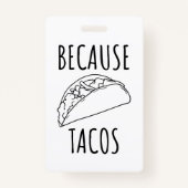Omdat Tacos Badge (Voorkant)