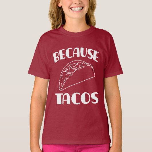 Omdat Tacos T-shirt (Voorkant)