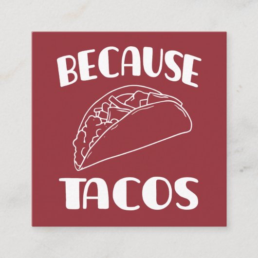 Omdat Tacos Vierkante Visitekaartje (Voorkant)