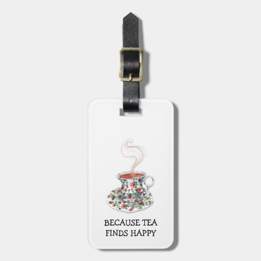 Omdat thee gelukkig slogan vindt, bekerrozen bagagelabel (Voorkant verticaal)