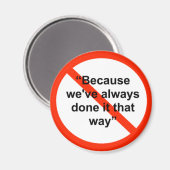 Omdat we het altijd op die manier hebben gedaan magneet (Voorkant / Achterkant)