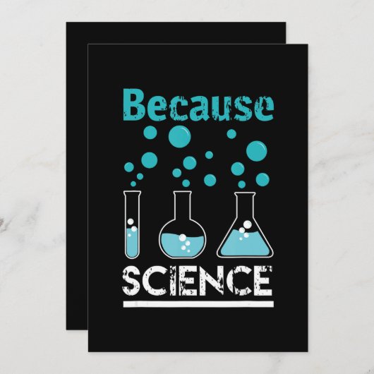 Omdat wetenschap biologie ontwerpt, chemie feestdagenkaart (Voorkant / Achterkant)