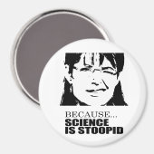 Omdat wetenschap dom is magneet (Voorkant / Achterkant)