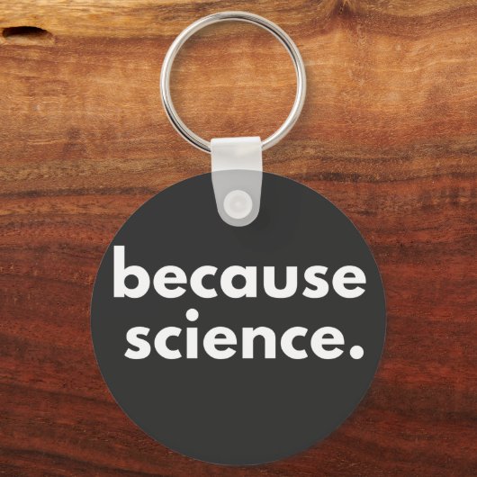 Omdat wetenschap sleutelhanger (Voorkant)