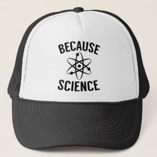 Omdat wetenschap trucker pet