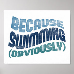 Omdat zwemmen Poster - Funny Swimmer Typografie